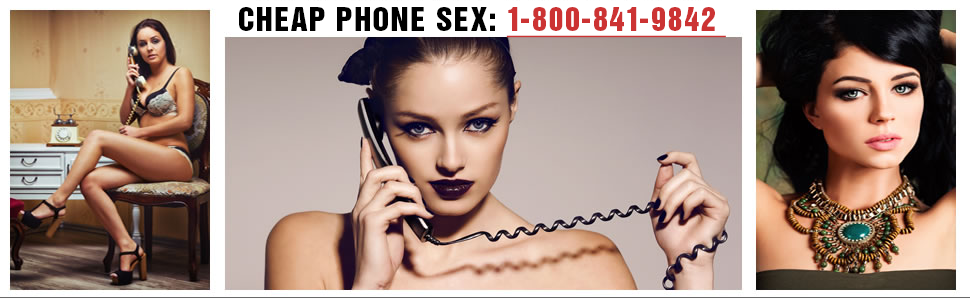 cheap phone sex 1-800-841-9842